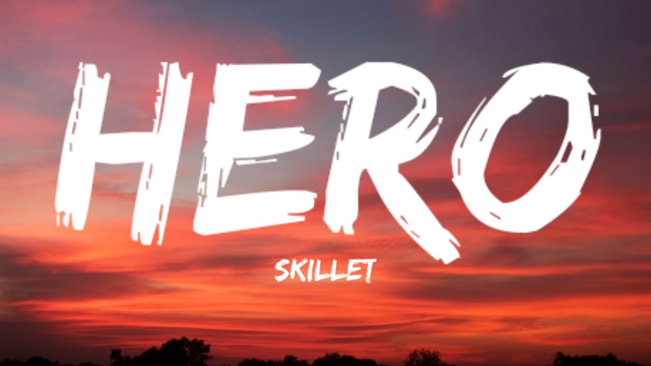 Skillet - Hero Lyrics Video 🎶