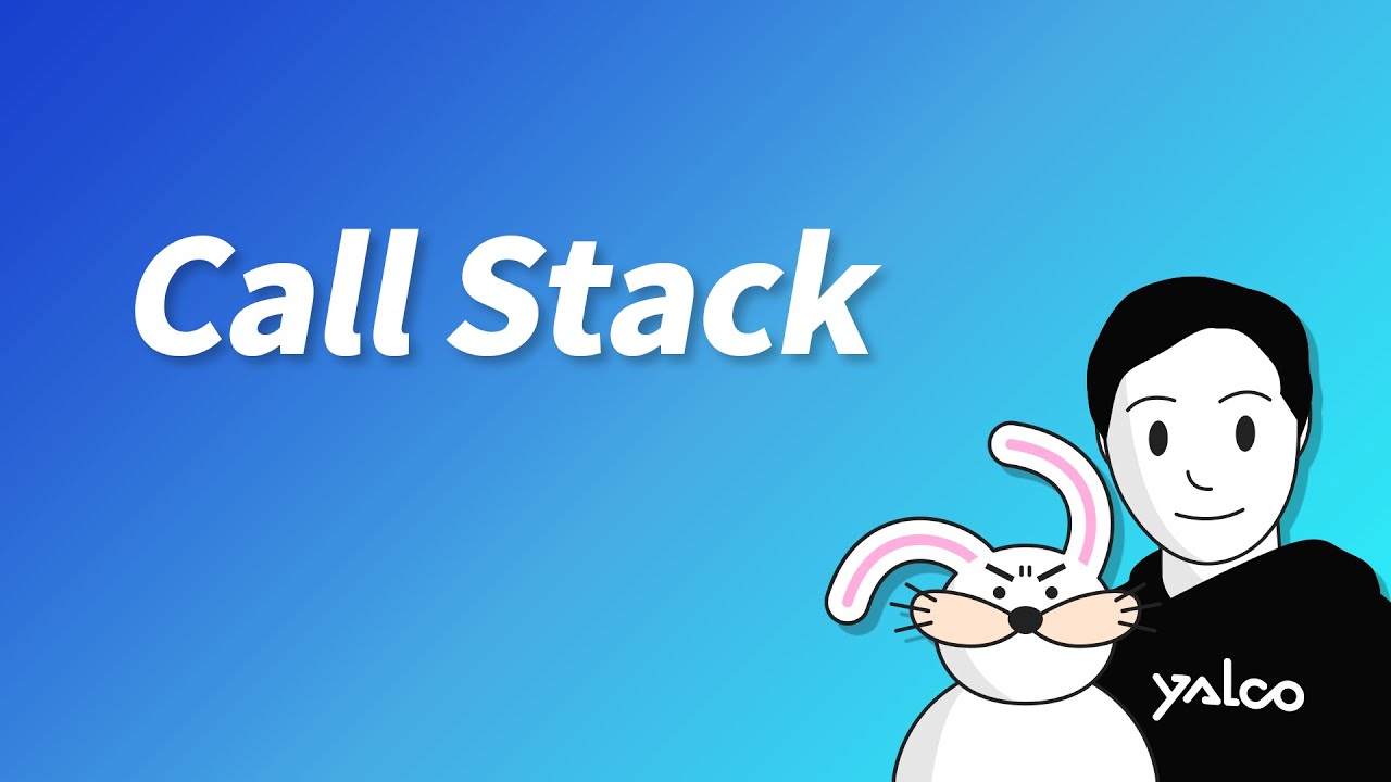 Call Stack - Knowledge you must know for debugging