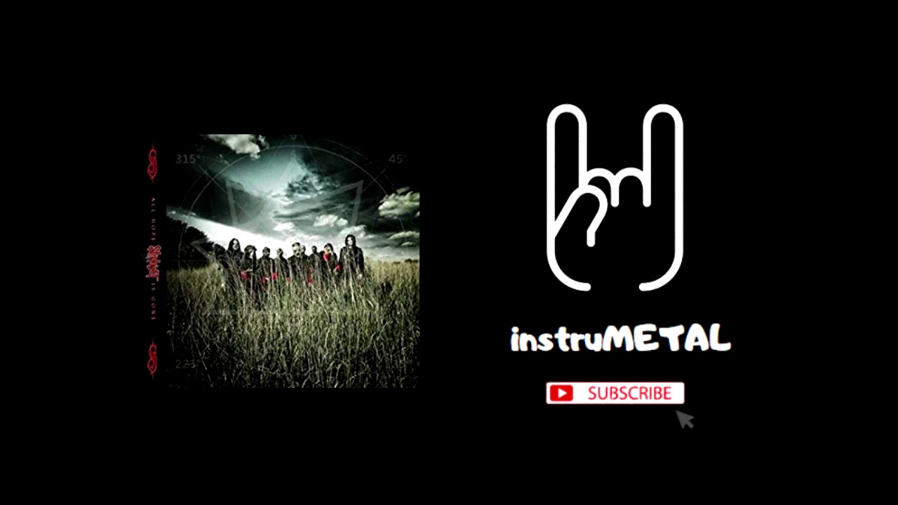 Slipknot - All Hope Is Gone (Instrumental) 🎶