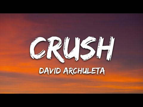David Archuleta - Crush (Lyrics)