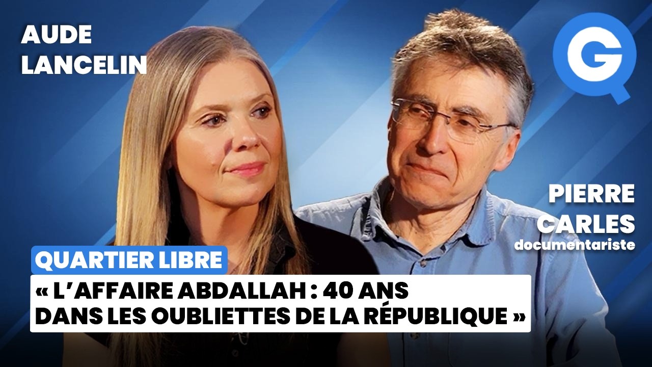 « L’affaire Abdallah: 40 ans dans les oubliettes de la République » Pierre Carles et Aude Lancelin
