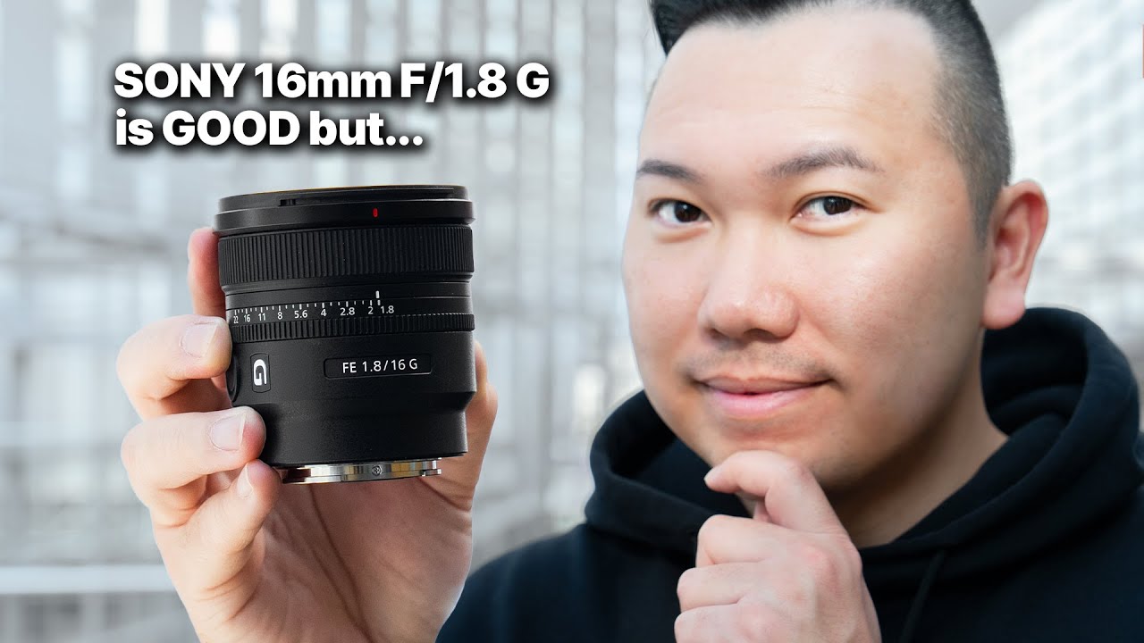 Sony 16mm F/1.8 G Lens Review & Comparisons
