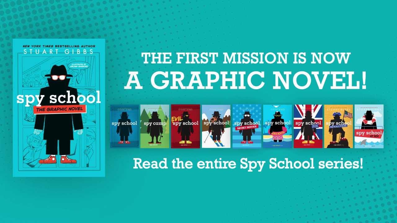 Spy School: The Graphic Novel by Stuart Gibbs