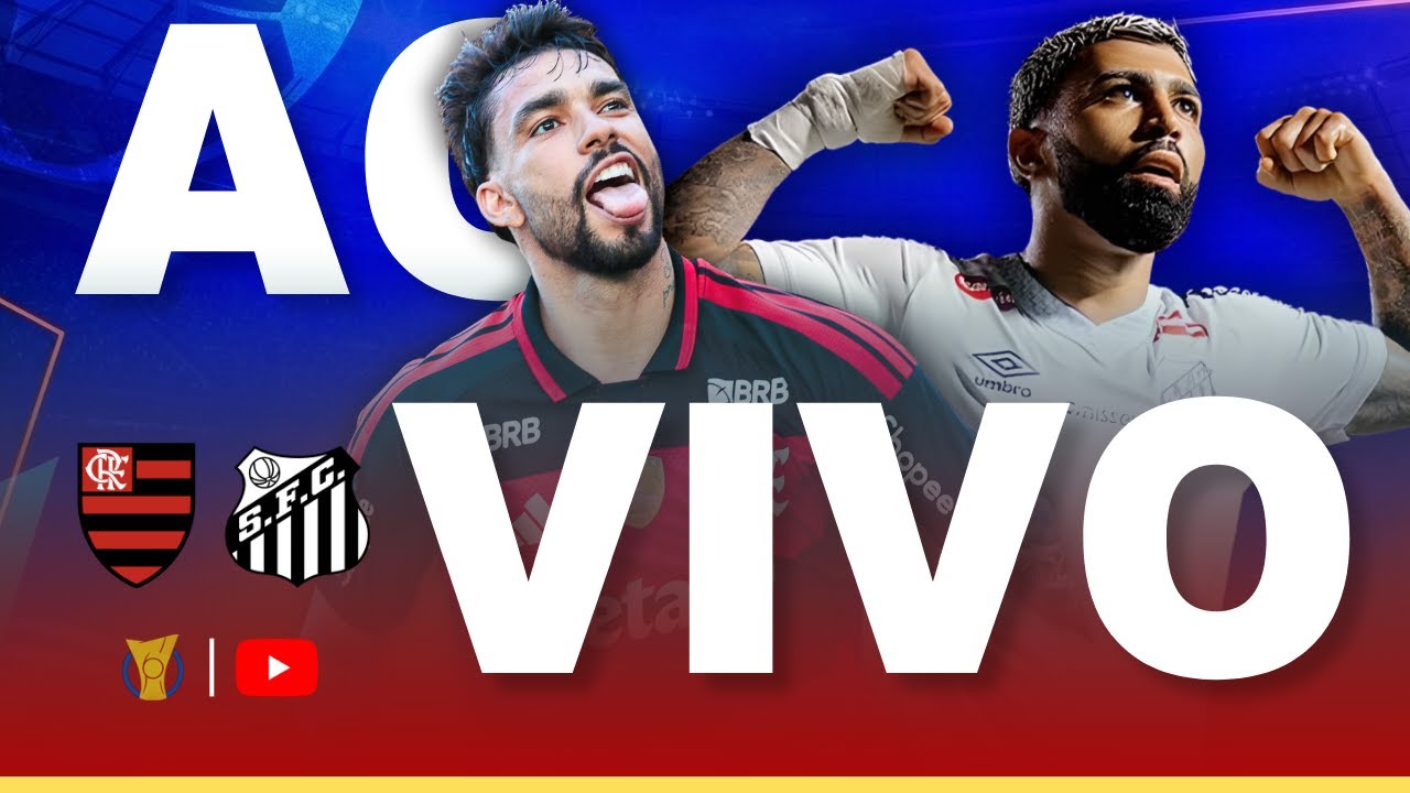 Flamengo x Santos ao Vivo - Brasileirão 2026 ⚽