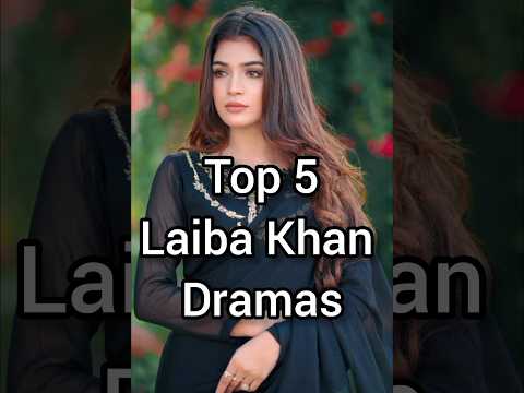 Laiba Khan Top 5 Dramas #shorts #shortsfeed #ytshorts #youtubeshorts #viral #viralvideo