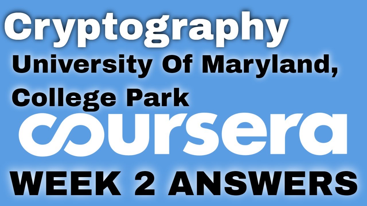 Master Cryptography: Week 2 Insights from University of Maryland 🔐