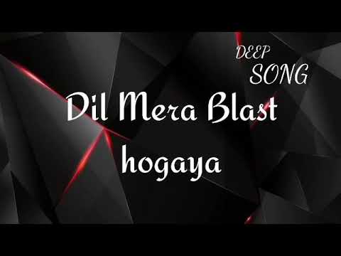 Dil Mera Blast Hogaya | [Slowed&Reverb] | Darshan Raval | DEEP SONG.