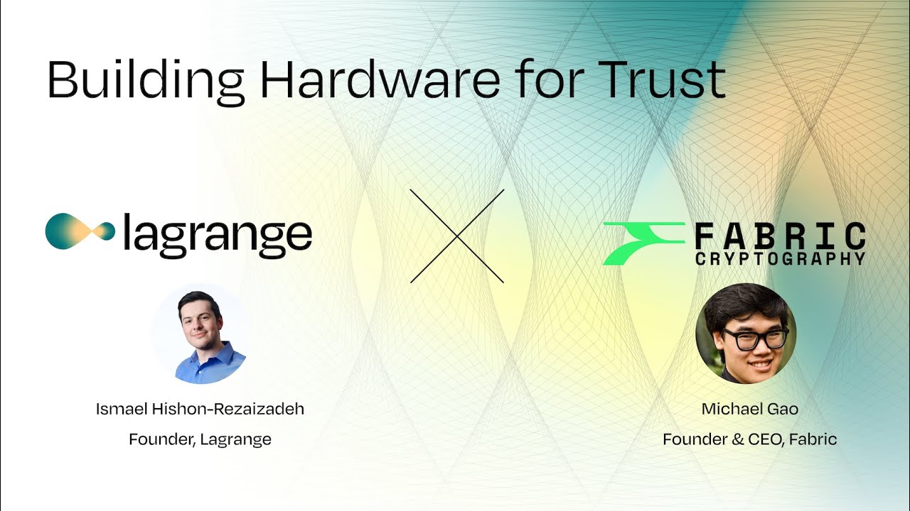 Fabric Cryptography & Lagrange Collaborate to Build Trustworthy Hardware ๐