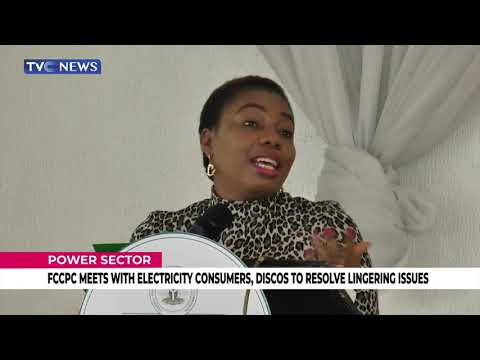 FCCPC Meets With Electricity Consumers, DISCOs To Resolve Lingering Issues