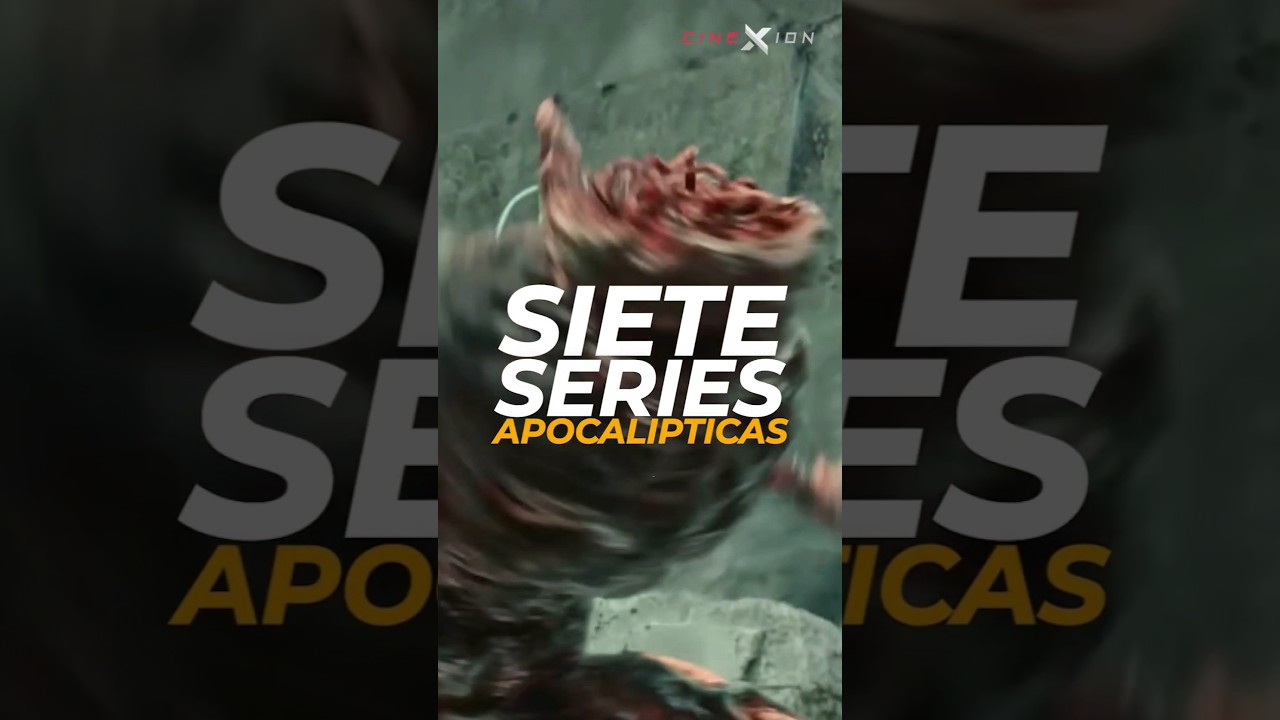 7 SERIES "APOCALIPTICAS" que tienes que ver!! 🤯👀🔥 (CIENCIA FICCIÓN, MONSTRUOS y más...)