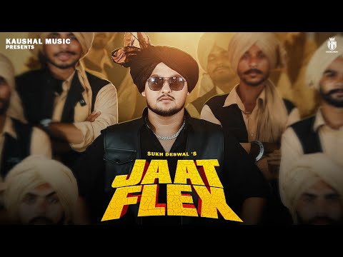 Jaat Flex (Official Video) - Sukh Deswal | Gold E Gill | Latest Haryanvi Songs 2025 | Kaushal Music