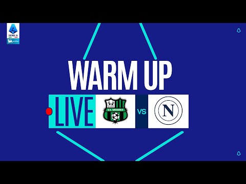 🔴 LIVE | Warm up | SASSUOLO-NAPOLI | Serie A Enilive 2025/26