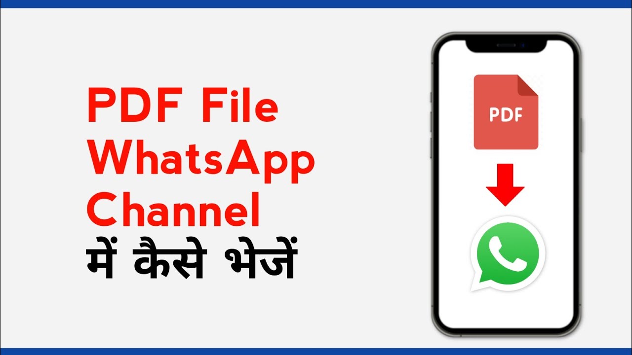 How to Send PDF Files in WhatsApp Channels