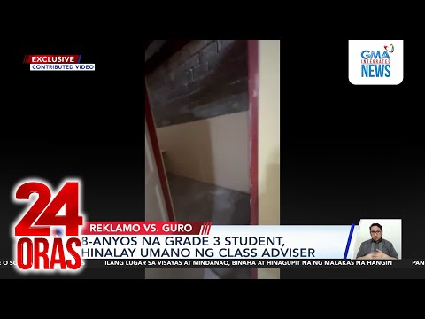 8-anyos na Grade 3 student, hinalay umano ng class adviser | 24 Oras