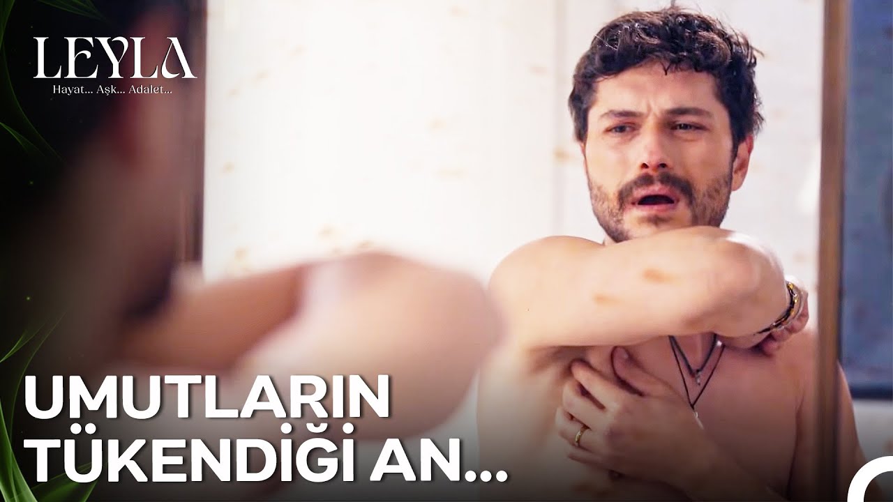 Civan'ın Hastalıkla Mücadelesi ve Leyla'nın Hikayesi 🌸