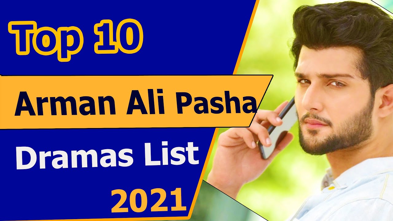 Top 10 Must-Watch Arman Ali Pasha Dramas of 2021 🎬