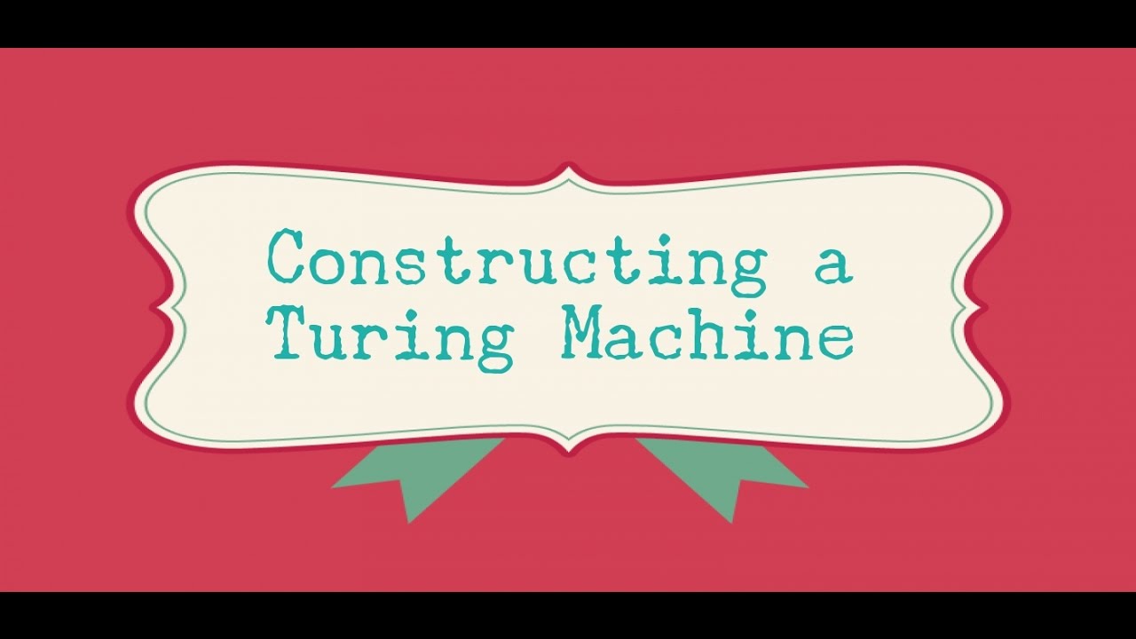 54 Constructing a Turing Machine in Theory of Computation