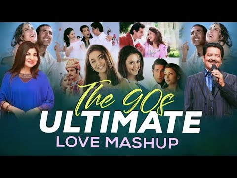 Best Of 90's True Love Mashup | 90s Hits I Udit Narayan | Kumar Sanu I Alka Yagnik I