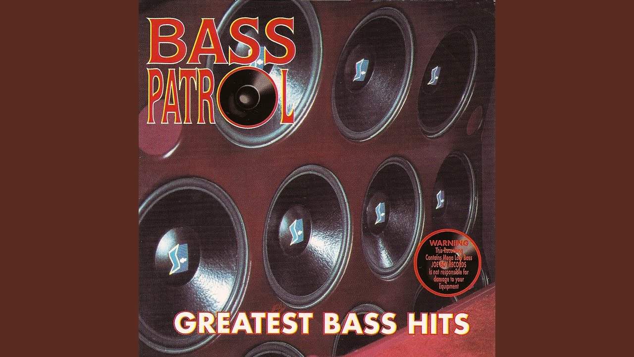Nothing But Bass by Bass Patrol πΆ