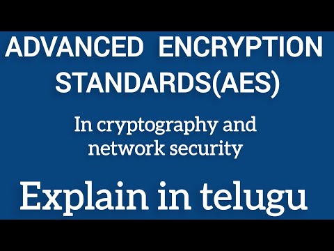 AES ADVANCED ENCRYPTION STANDARDS ALGORITHM || EXPLAINED IN TELUGU #AES #telugu#cryptography#cns#