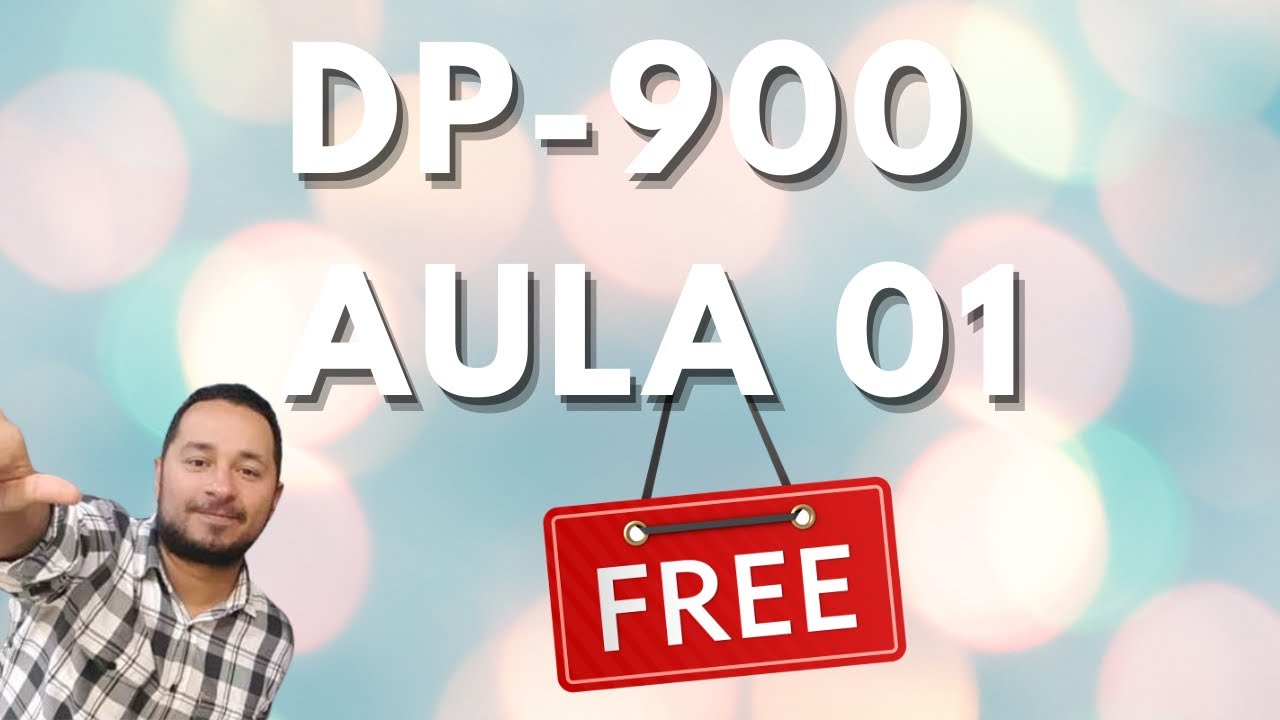 Curso completo DP-900 | Aula 01 |  Treinamento Oficial | Microsoft Azure Data Fundamentals