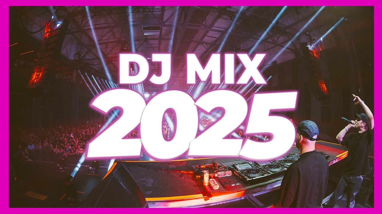 DJ MIX 2025: Top Remixes & Mashups 🎶