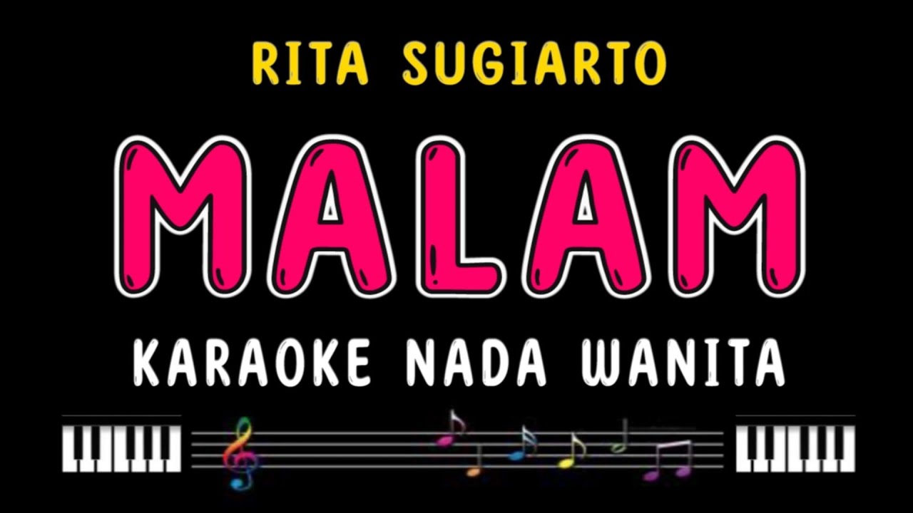 MALAM - Karaoke Nada Wanita [RITA SUGIARTO]