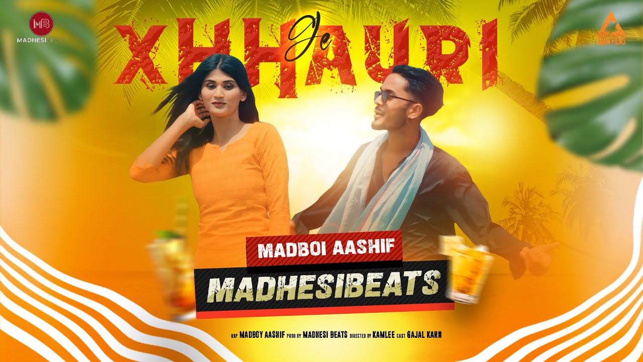 Ge Xhhauri - MadhesiBeats x @madboiaashiff | Maithili | Official Music Video