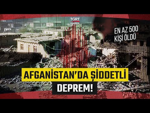 Afganistan'da 6.0 Büyüklüğünde Deprem! En Az 500 Kişi Öldü - TGRT Haber