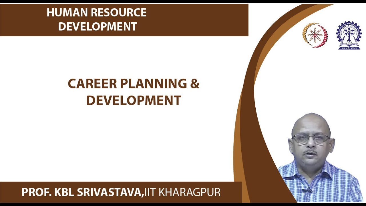 Lecture 41: Career Planning & Development