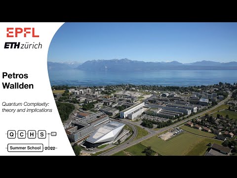 Quantum Complexity: theory and implications - Petros Wallden - QCHS 2022