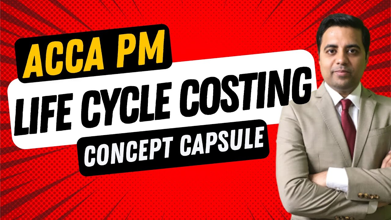 Life Cycle Costing | ACCA F5 Lecture by CA Nitin Guru 📊