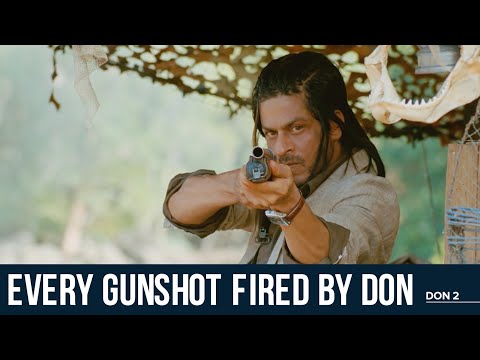 Every Gunshot fired by Don | Don 2 | Shah Rukh Khan | Priyanka Chopra | Farhan Akhtar