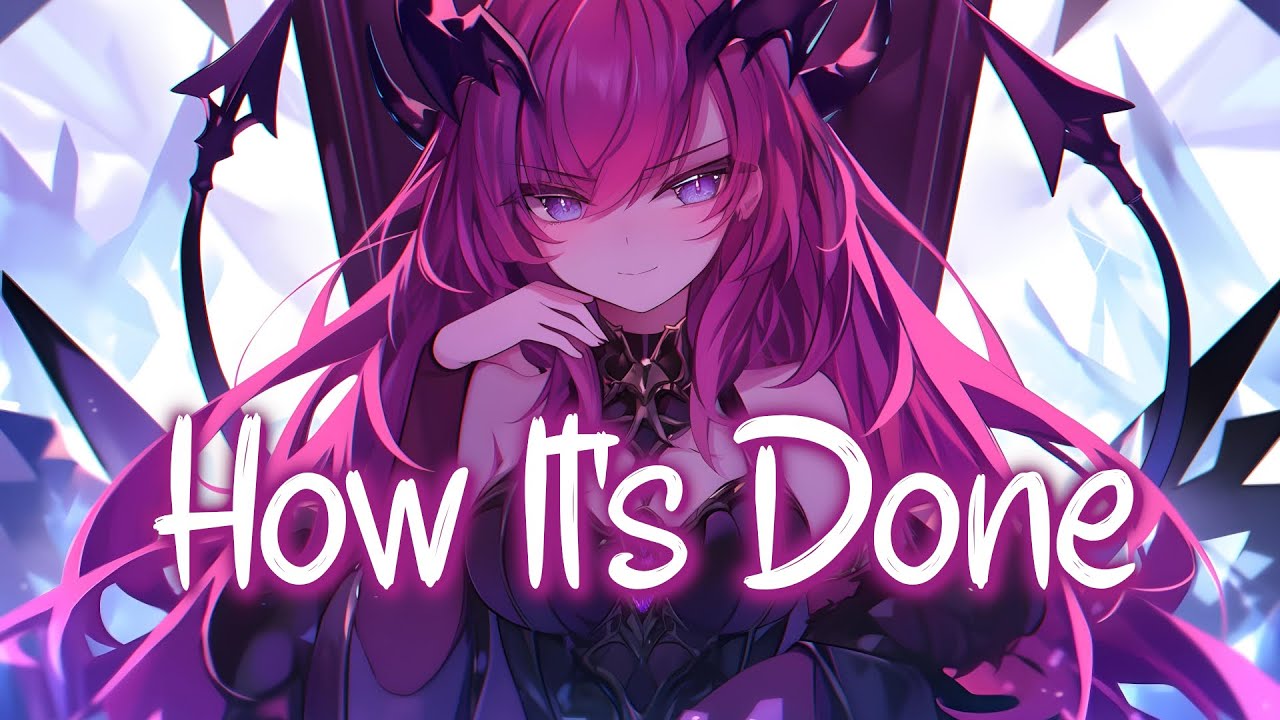 Nightcore Remix of 'How It's Done' by KPop Demon Hunters 🎶 (Lyrics Video)