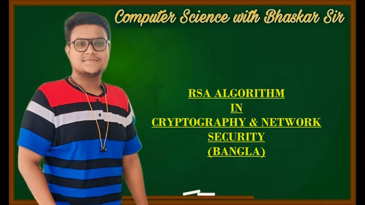 Understanding RSA Algorithm in Cryptography & Network Security (Bangla)