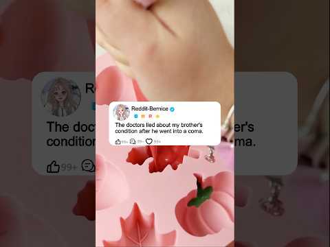The doctors lied about my brother's condition after he went into a coma.#reddit #story #storytime