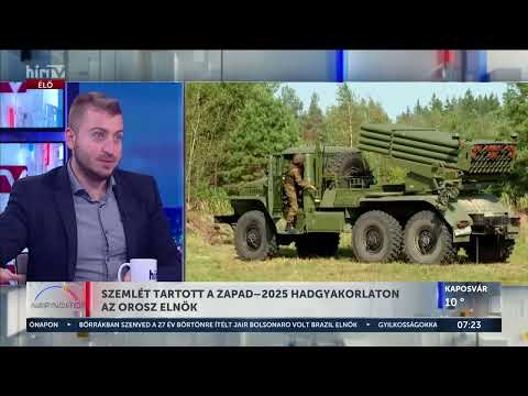 Háború Ukrajnában - Szemlét tartott a Zapad-2025 hadgyakorlaton az orosz elnök - HírTV