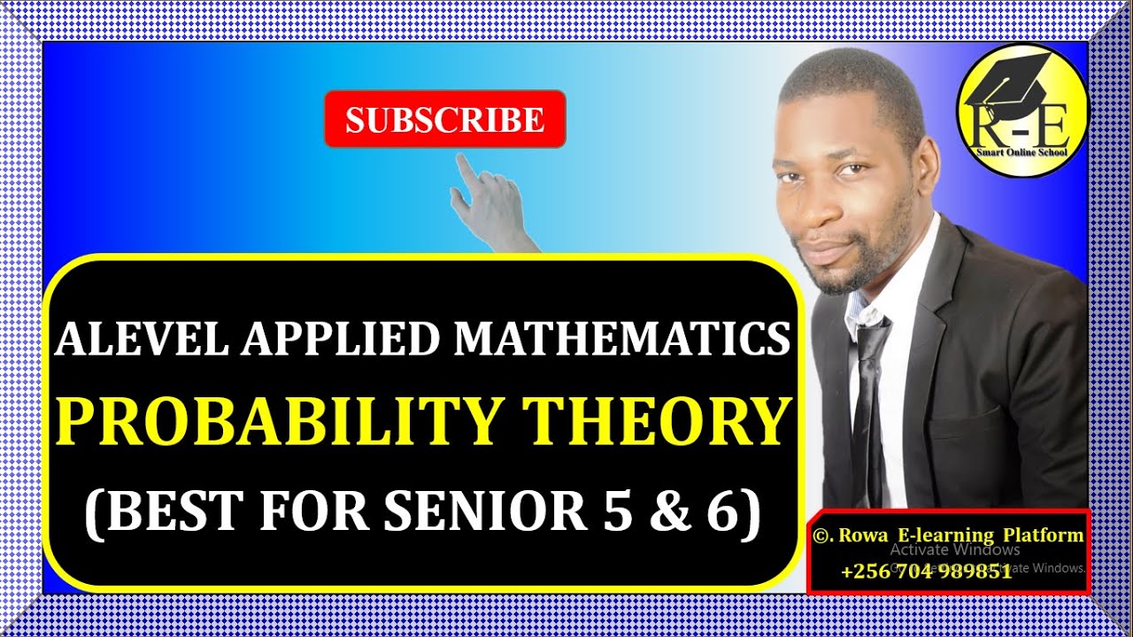 004 A-Level Applied Mathematics: Master Probability Theory for Senior 5 & 6 📊