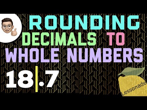Rounding Decimals to Whole numbers | 11plus | gcse | lessonade