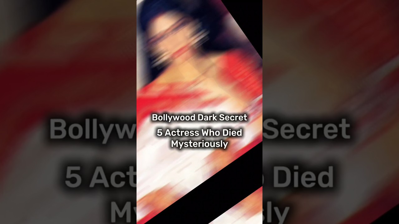 Unveiling Bollywood's Dark Secrets: 5 Actresses with Mysterious Deaths 😱