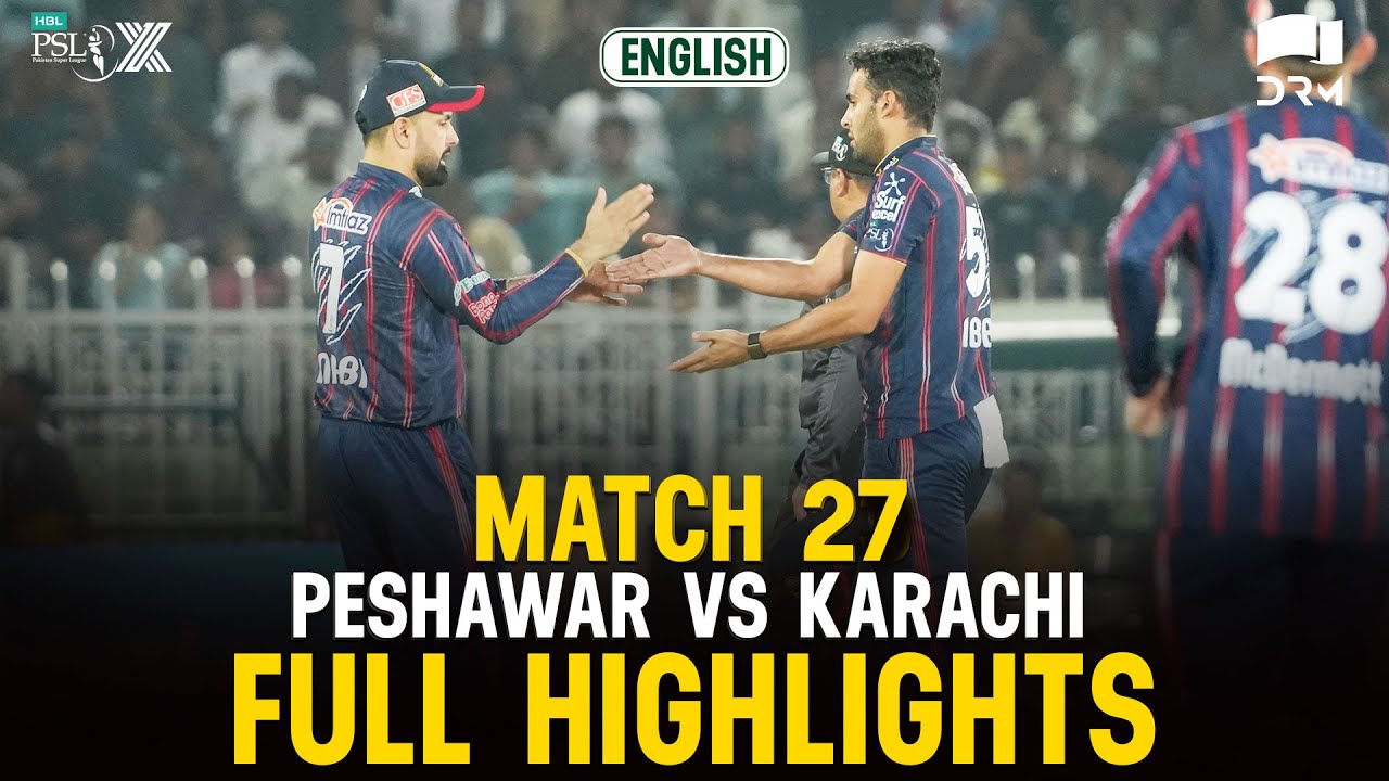 HBL PSL 2023 Match 27: Peshawar Zalmi vs Karachi Kings Full Highlights π₯
