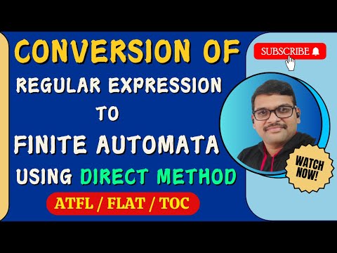 24-CONVERSION OF REGULAR EXPRESSION TO FINITE AUTOMATA USING DIRECT METHOD IN AUTOMATA THEORY || TOC