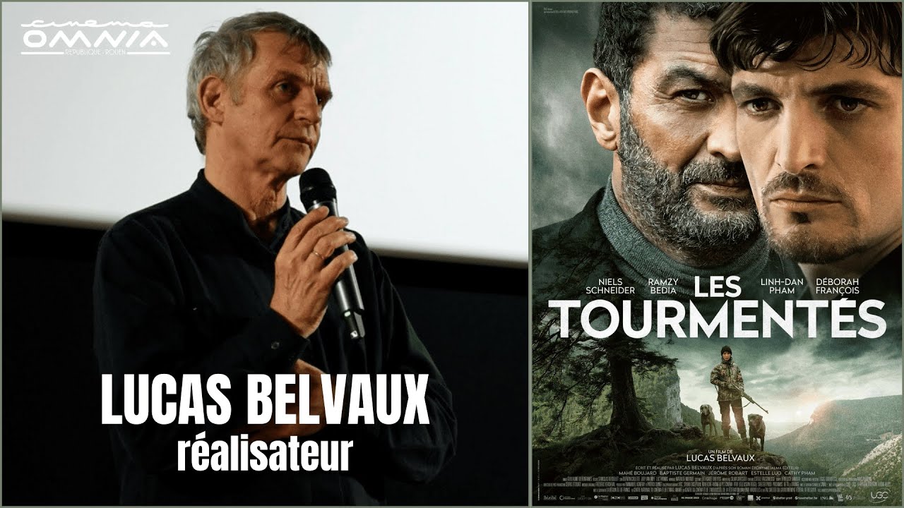 Les Tourmentés - Rencontre avec Lucas Belvaux