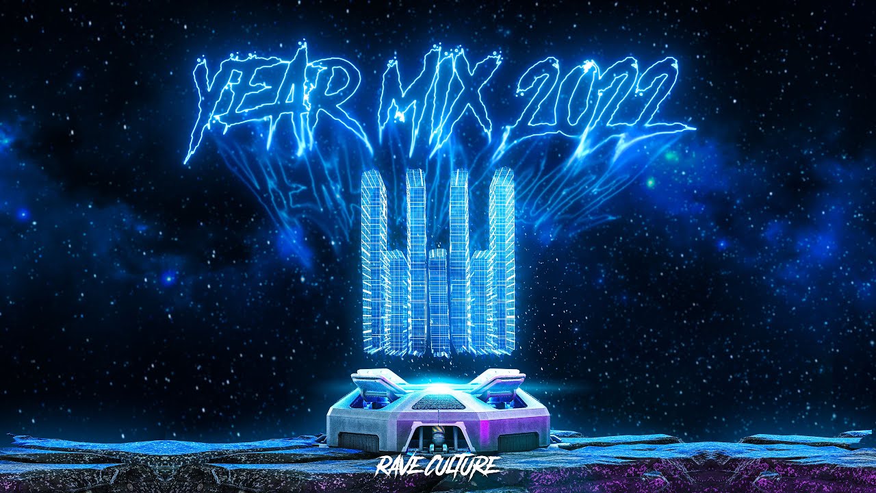 Rave Culture Year Mix 2022 🎶