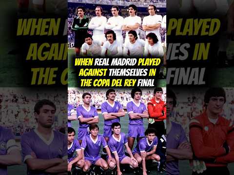 The Time Real Madrid Played a Final Against Itself !! 🏆 #realmadrid #laliga #football #soccer