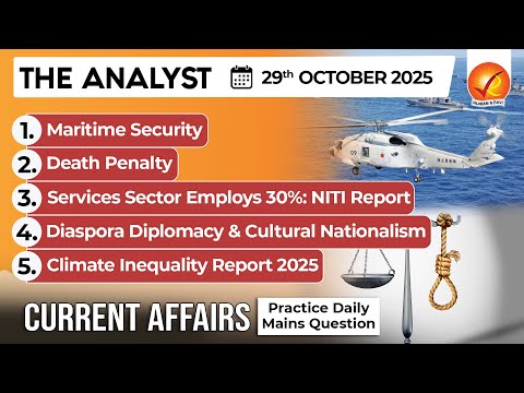 Current Affairs Today 29 Oct 2025 I UPSC Daily Current Affairs I The Hindu Analysis I The Analyst