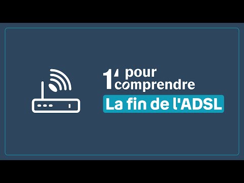 La fin de l'ADSL | 1 minute pour comprendre
