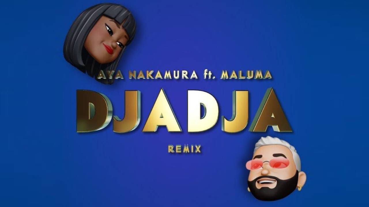 AYA NAKAMURA & MALUMA Drop Official Djadja Remix Lyric Video 🎶