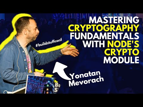 Mastering Cryptography Fundamentals with Node's crypto module | Yonatan Mevorach