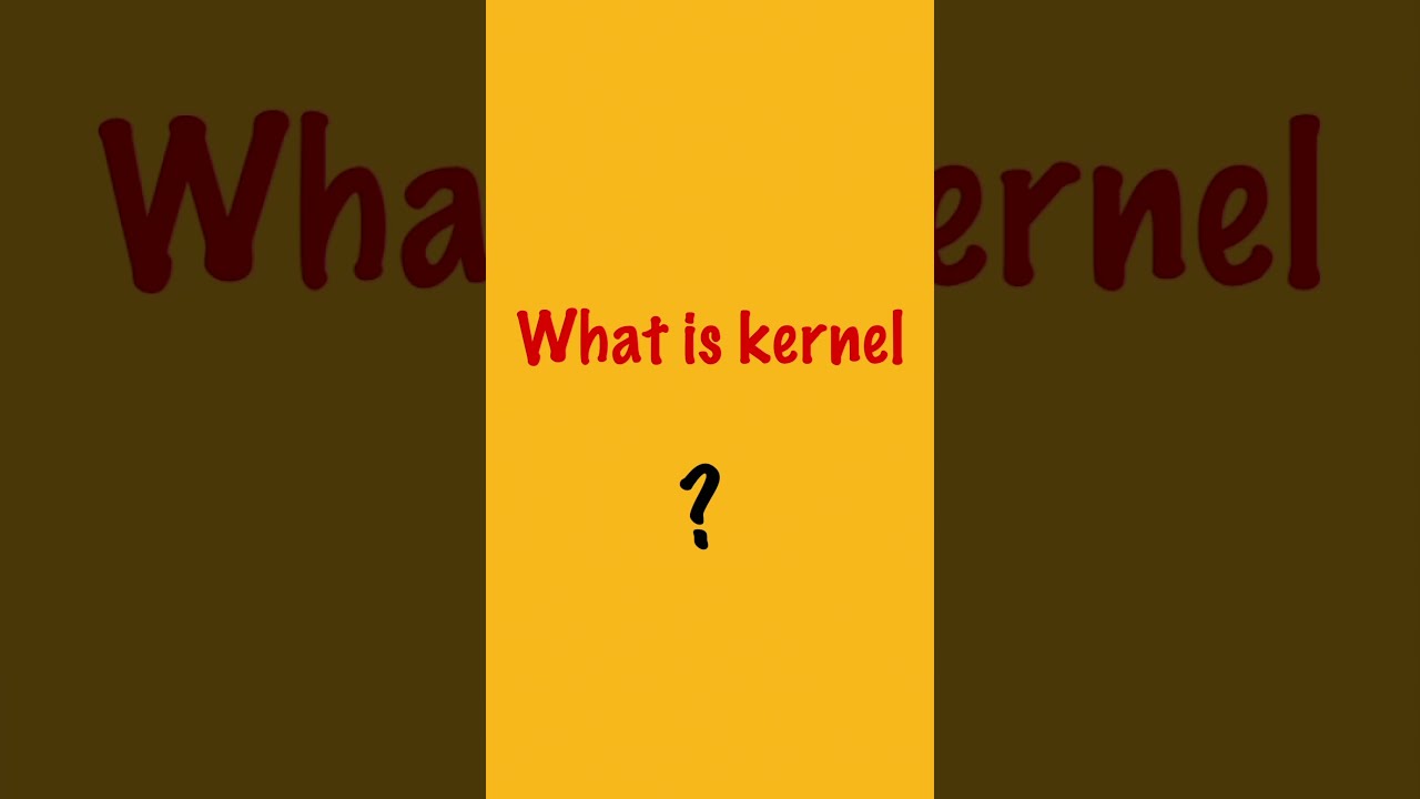What Is a Kernel in an Operating System? Explained! ๐
